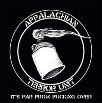 Appalachian Terror Unit - It's Far From Fucking Over