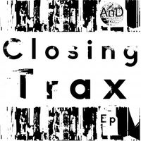 AnD - Closing Trax