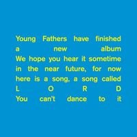 Young Fathers - Lord