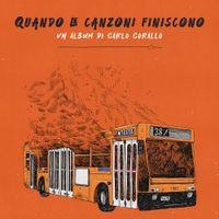 Carlo Corallo - Quando le canzoni finiscono