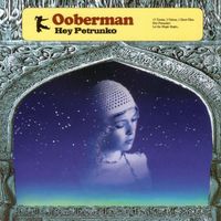 Ooberman - Hey Petrunko