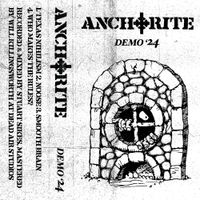 Anchorite - Demo '24
