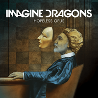 Imagine Dragons - Hopeless Opus