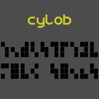Cylob - Industrial Folk Songs