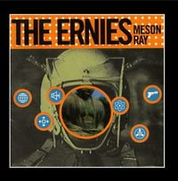 The Ernies - Meson Ray