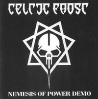 Celtic Frost - The Nemesis of Power
