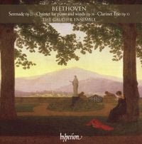 Gaudier Ensemble - Beethoven: Serenade, Op. 25; Quintet for piano & winds, Op. 16; Clarinet Trio, Op. 11