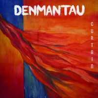 DenManTau - Curtain