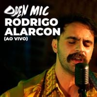 Rodrigo Alarcon - Open Mic (Ao Vivo)