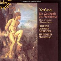 Scottish Chamber Orchestra / Charles Mackerras - Beethoven: Die Gesch&ouml;pfe des Prometheus