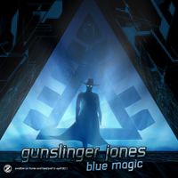 Gunslinger Jones - Blue Magic