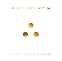 Periphery - 2 Song Acoustic Single