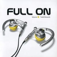 Todd Edwards - Full On Volume 1