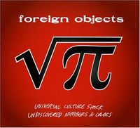 Foreign Objects - Universal Culture Shock / Undiscovered Numbers and Colors