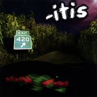 -itis - Exit 420