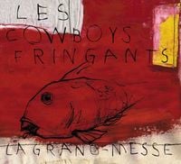 Les Cowboys Fringants - La Grand-Messe
