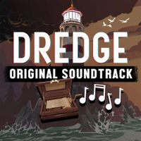 Black Salt Games - DREDGE (Original Game Soundtrack)