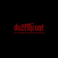 Dozethrone - In a World Darker than Black