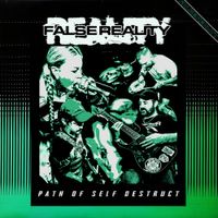 False Reality - Path Of Self Destruct