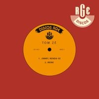Tom Z&eacute; - Jimmy, Renda-se/ Irene
