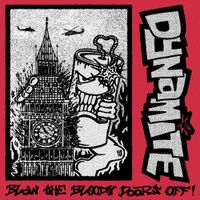 DYNAMITE - Blow the Bloody Doors Off!