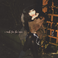 Liana Flores - I wish for the rain