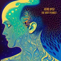 The Dirty Pennies - Head Open