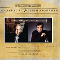 Emanuel Ax / Yefim Bronfman - Brahms: Music for 2 Pianos