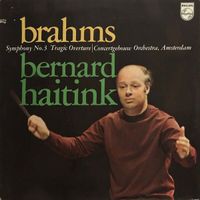 Bernard Haitink - Symphony No. 3 / Tragic Overture