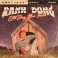 Obscurest Vinyl - Old Dong, New Tricks