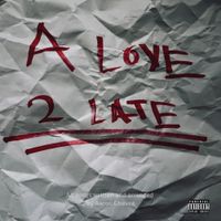 Alice James - A LOVE TOO LATE
