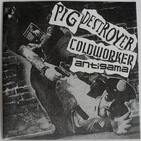 Pig Destroyer - Pig Destroyer / Coldworker / Antigama