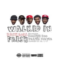 Bankroll Fresh - Walked In