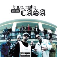 B.U.G. Mafia - B.U.G. Mafia Prezinta Casa