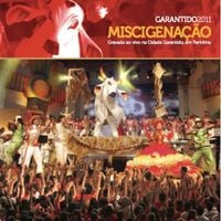 Boi Bumb&aacute; Garantido - Miscigena&ccedil;&atilde;o (Ao Vivo)