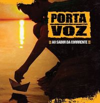 Porta Voz - Ao Sabor Da Corrente