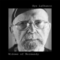 Rye Lachance - Widows of Normandy