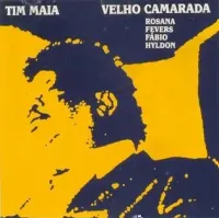 Tim Maia - Velho Camarada
