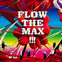 FLOW - FLOW THE MAX !!!