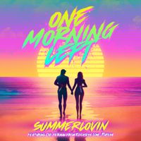 One Morning Left - Summerlovin