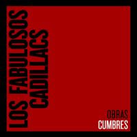 Los Fabulosos Cadillacs - Obras Cumbres