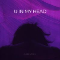 Omido - U in my head