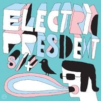 Electric President - Electric President