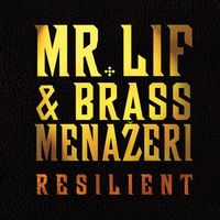 Mr. Lif & Brass Menažeri - Resilient