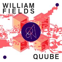 William Fields - Quube