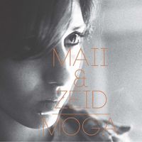 Maii And Zeid - Moga