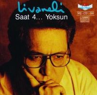 Z&uuml;lf&uuml; Livaneli - Saat 4... Yoksun