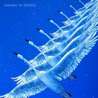 Swanland - Swans in Series