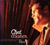 Chet Baker - In Paris: A Selection from the Legendary Barclay Recordings Sessions 1955-1956