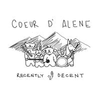 Recently Decent - Coeur d'Alene